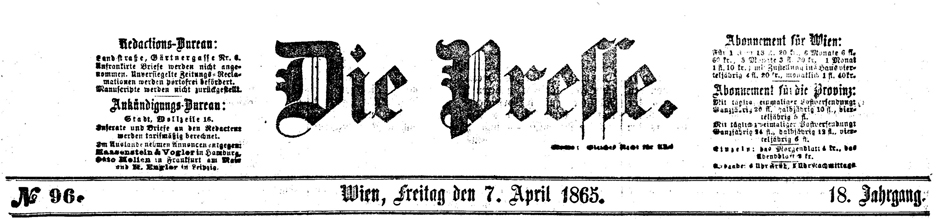 Archivbild: Die Presse, Wien, Freitag, den 7. April 1865; Titelblatt