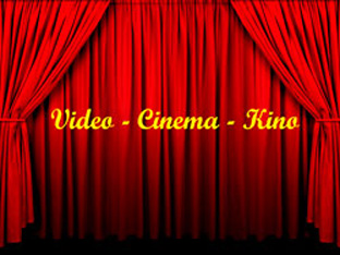 Video - Cinema - Kino